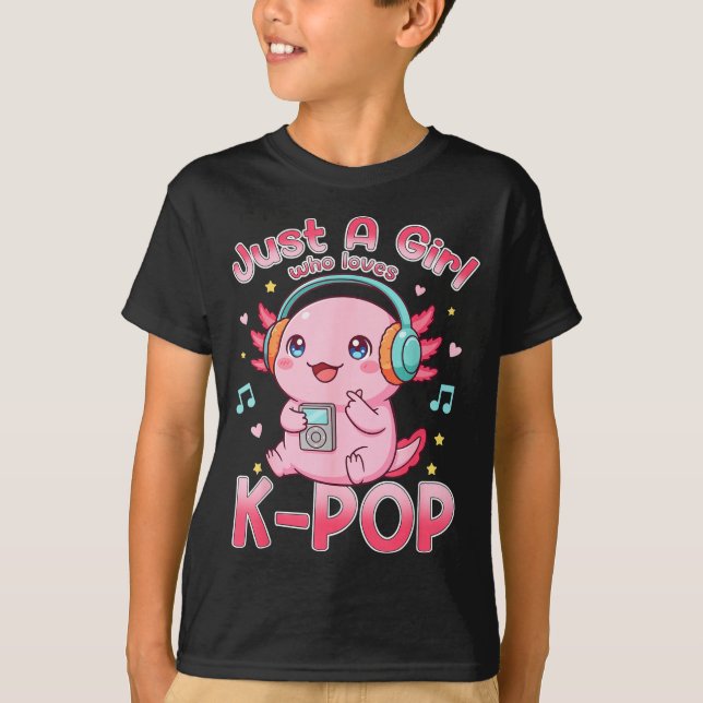 Camiseta Just A Girl Who Loves K-p Cute Axolotl Music Lover (Anverso)