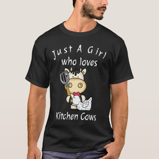 Camiseta Just A Girl Who Loves Kitchen Cows   Farmer Cow (Anverso)
