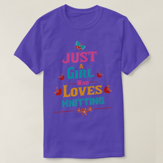 Camiseta Just a girl who loves Knitting  (Diseño del anverso)
