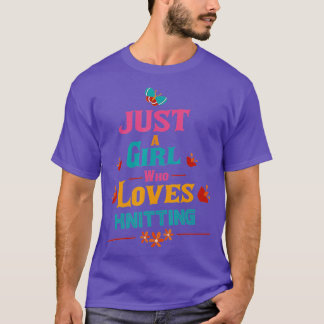 Camiseta Just a girl who loves Knitting