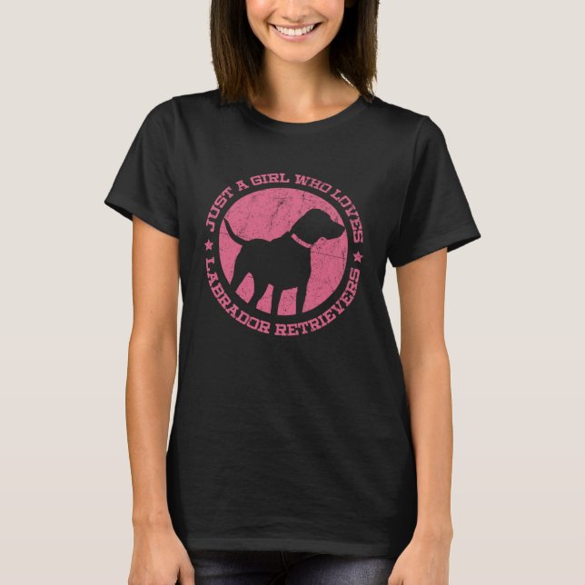 Camiseta Just a Girl who Loves Labrador Retrievers (Anverso)