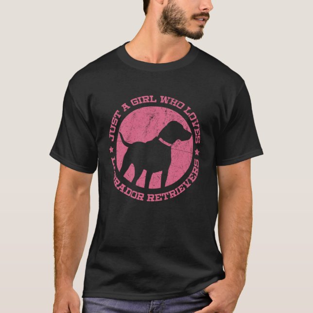 Camiseta Just a Girl who Loves Labrador Retrievers (Anverso)