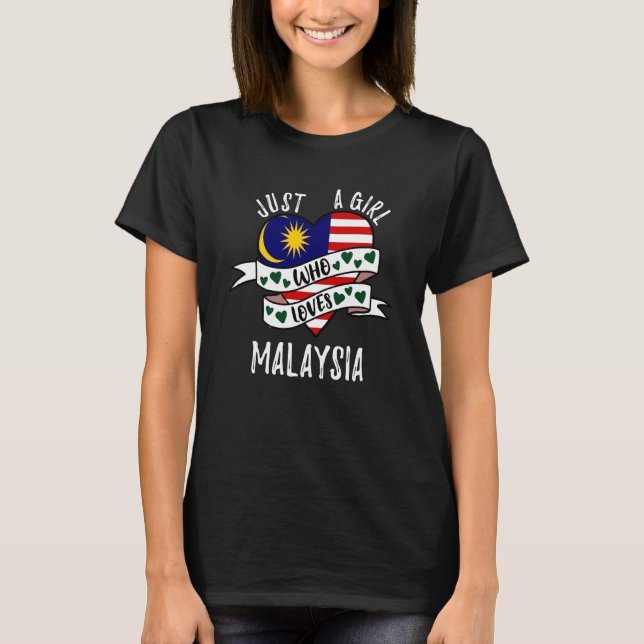 Camiseta Just A Girl Who Loves Malaysia (Anverso)