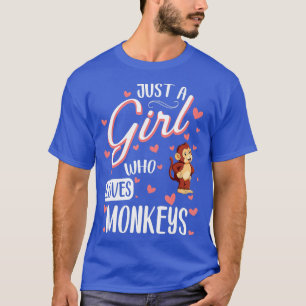 Camiseta Just a Girl Who Loves Monkeys Funny Monkey Lover