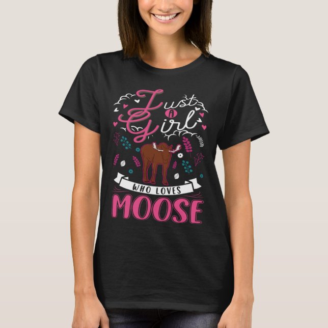 Camiseta Just a girl who loves Moose Scandinavia Moose Antl (Anverso)