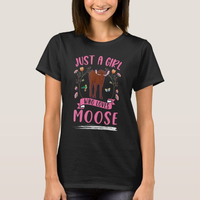 Camiseta Just a girl who loves Moose Scandinavia Moose Antl (Anverso)