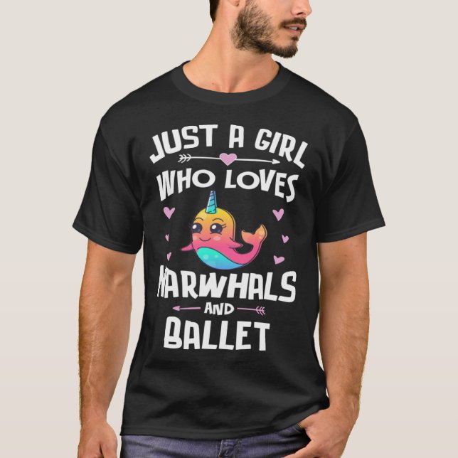 Camiseta Just A Girl Who Loves Narwhals And Ballet  Women (Anverso)