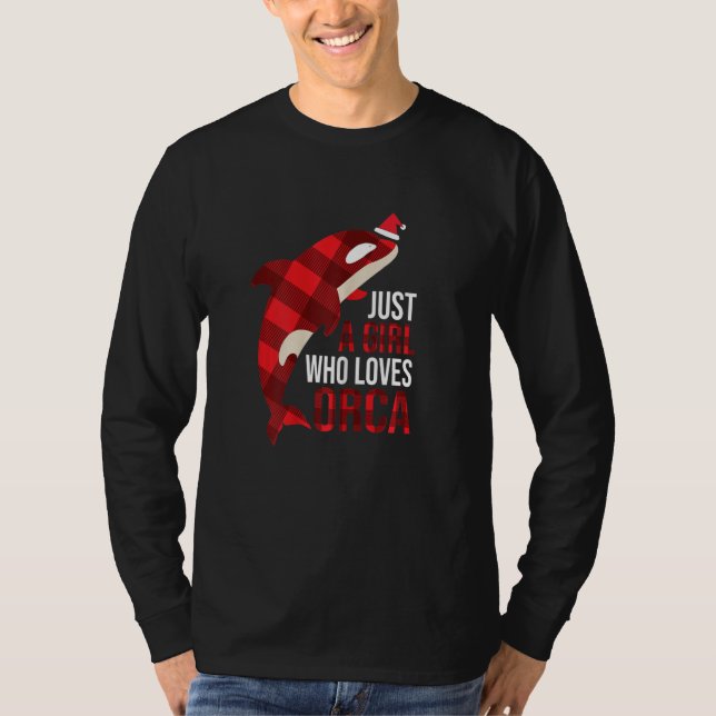 Camiseta Just A Girl Who Loves Orcas Killer Whales Christma (Anverso)