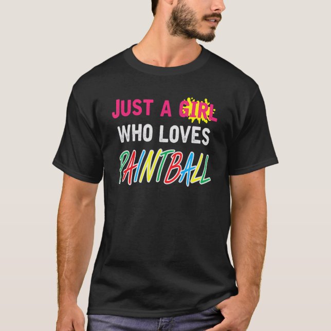 Camiseta Just A Girl Who Loves Paintball Saying Paintballer (Anverso)
