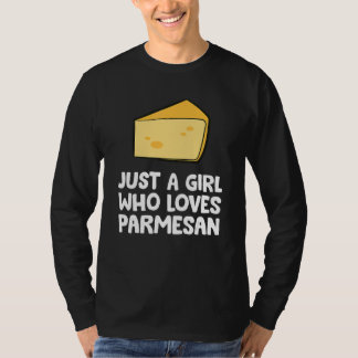 Camiseta Just a Girl Who Loves Parmesan