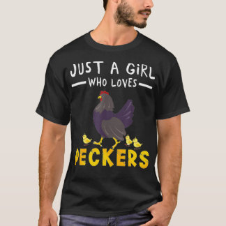 Camiseta Just a Girl who Loves Peckers  Cute Chickens Quote