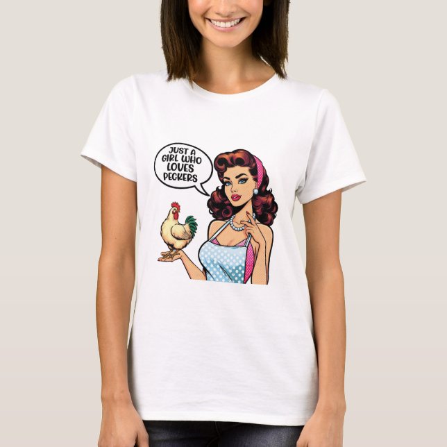 Camiseta Just a Girl Who Loves Peckers – Sarcastic Girl (Anverso)