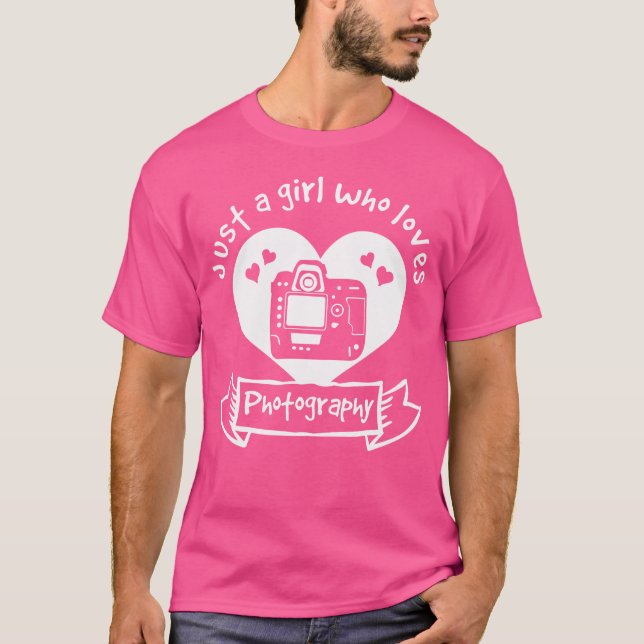 Camiseta Just A Girl Who Loves Photography - Photography (Anverso)