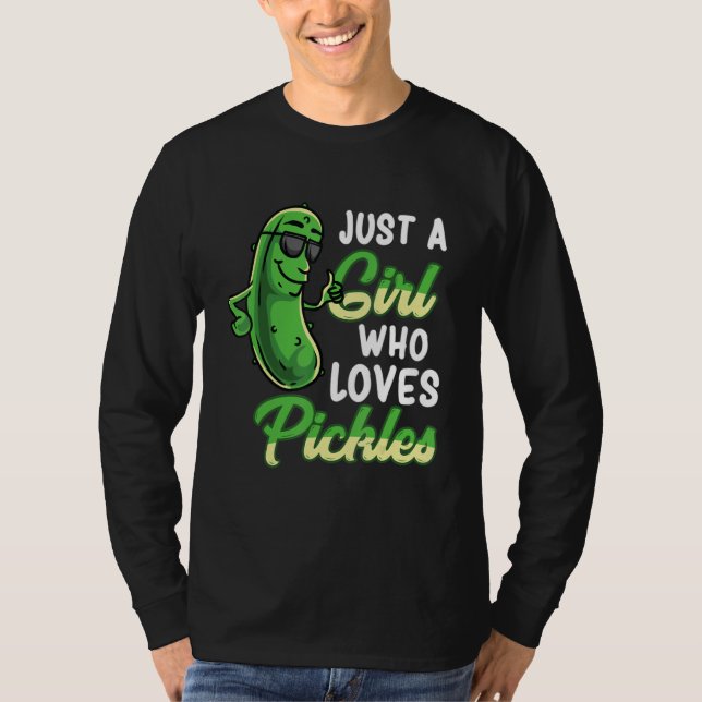 Camiseta Just A Girl Who Loves Pickles Cute Pickle Food Par (Anverso)