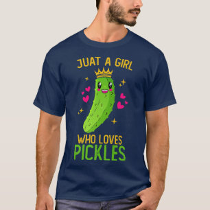 Camiseta Just a Girl Who Loves Pickles Funny Pickle Girl Hu