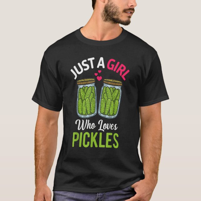 Camiseta Just A Girl Who Loves Pickles Vegan   Cucumber Can (Anverso)