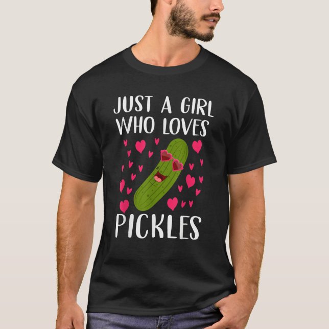 Camiseta Just A Girl Who Loves Pickles Vegan   Cucumber Wom (Anverso)