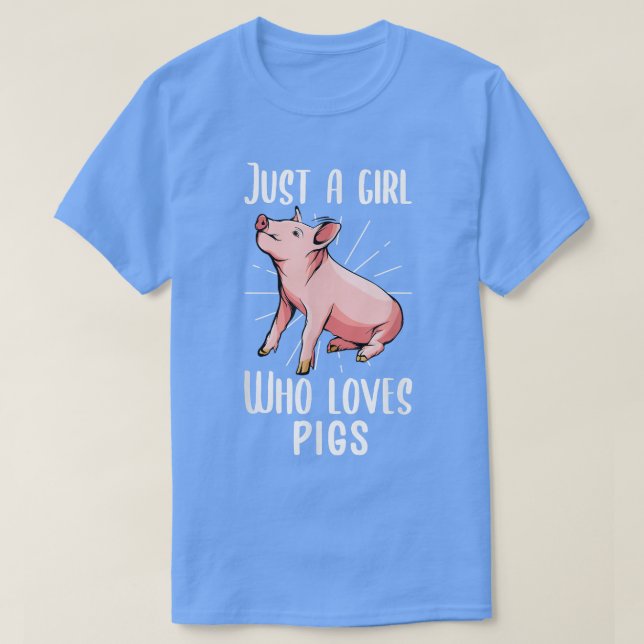 Camiseta Just A Girl Who Loves Pigs Cute Baby Pig3611  (Diseño del anverso)