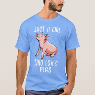 Camiseta Just A Girl Who Loves Pigs Cute Baby Pig3611 