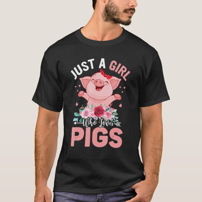 Camiseta Just a Girl Who Loves Pigs Hog Lover Cute Farmer (Anverso)