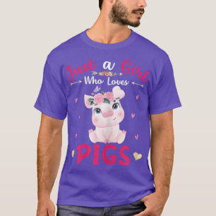 Camiseta Just A Girl Who Loves Pigs Shirt Cute Pigs Lover G