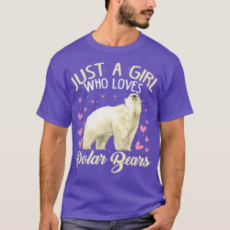 Camiseta Just A Girl Who Loves Polar Bears  Polar Bear Gift