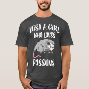 Camiseta Just A Girl Who Loves Possums Animal Gift