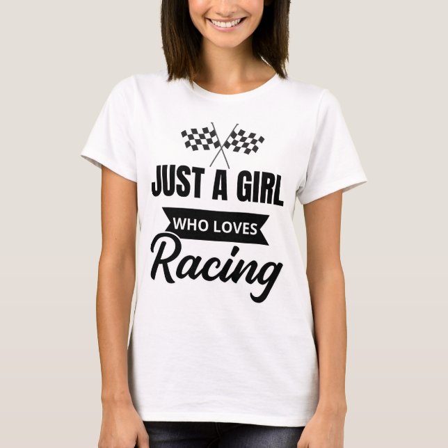 Camiseta Just a girl who loves racing (Anverso)