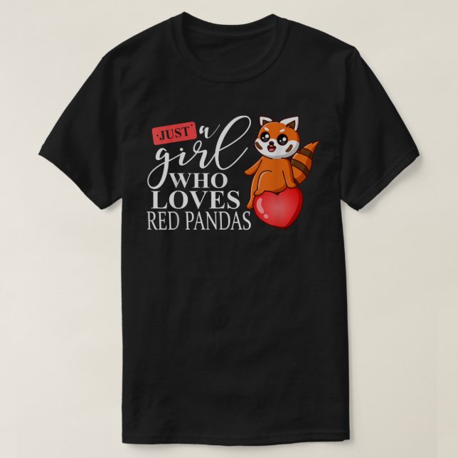 Camiseta Just A Girl Who Loves Red Panda Bear I Girl Red Pa (Diseño del anverso)