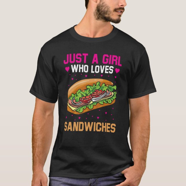 Camiseta Just A Girl Who Loves Sandwiches (Anverso)