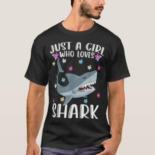 Camiseta Just A Girl Who Loves Sharks Cute Shark Lover girl