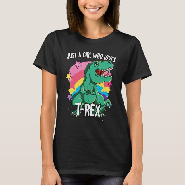Camiseta Just A Girl Who Loves T-rex T-rex (Anverso)
