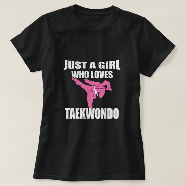 Camiseta Just A Girl Who Loves Taekwondo Martial Arts Gift (Diseño del anverso)