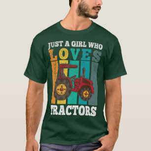 Camiseta Just A Girl Who Loves Tractors Farmers Kids Girls