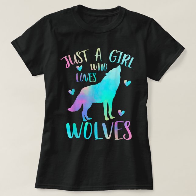 Camiseta Just a Girl Who Loves Wolves (Diseño del anverso)