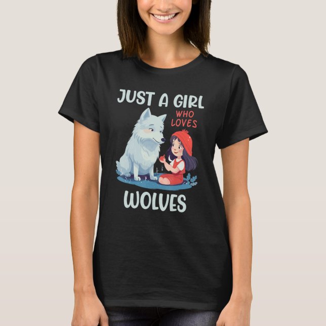 Camiseta just a girl who loves wolves women wolf for girls  (Anverso)