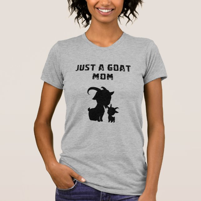 Camiseta Just A Goat Mom Funny Farm Animal Lover Design (Anverso)
