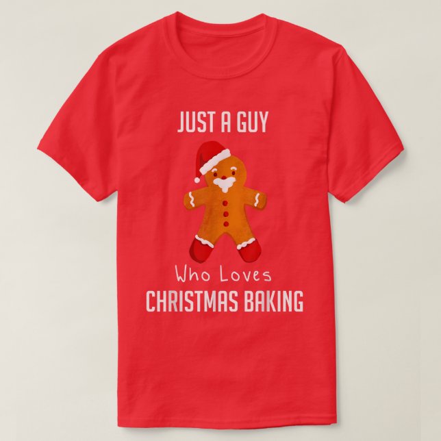 Camiseta Just A Guy Who Loves Christmas Baking 2176 (Diseño del anverso)