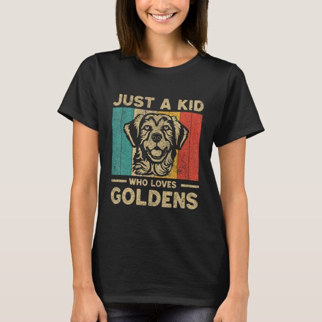 Camiseta Just A Kid Who Loves Goldens Retro Golden Retrieve (Anverso)