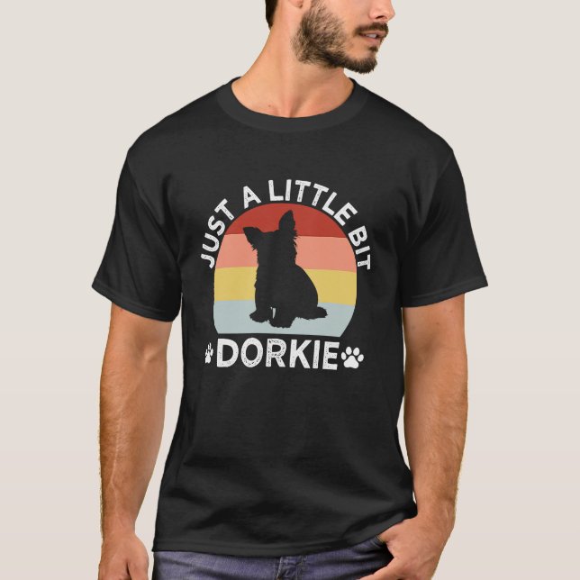 Camiseta Just a Little Bit Dorkie Funny Yorkshire Terrier H (Anverso)
