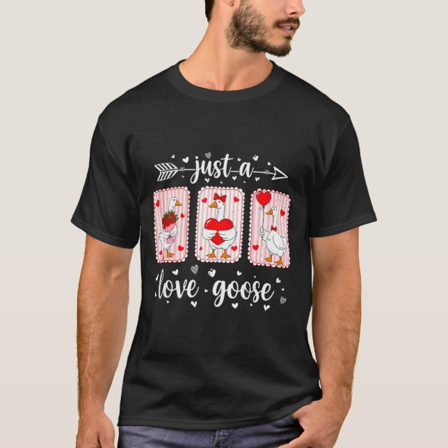 Camiseta Just A Love Goose Funny Valentine Cute Goose For W (Anverso)