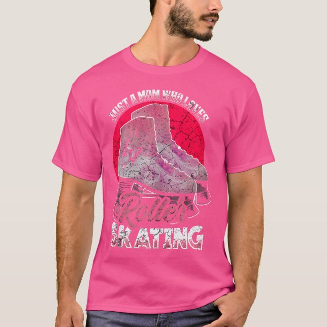 Camiseta Just A Mom Who Loves Roller Skating Funny Roller S (Anverso)