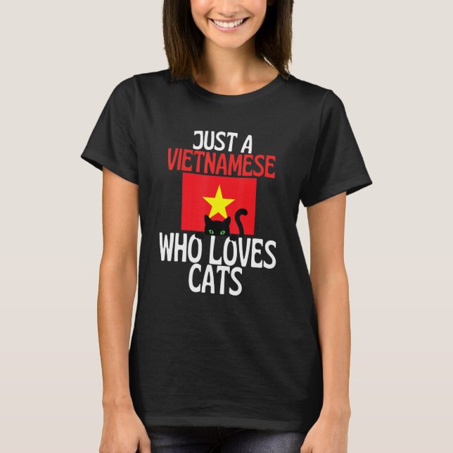 Camiseta Just A Vietnamese Who Loves Cats For all of Vietna (Anverso)