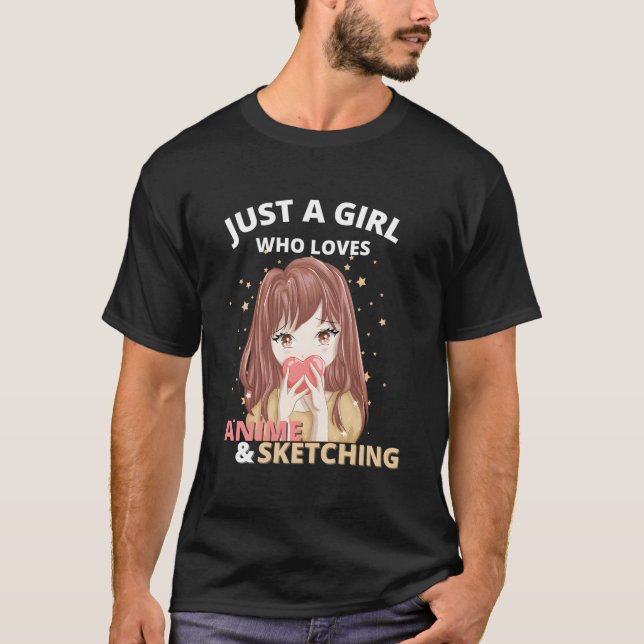 Camiseta Just A Who Loves Anime And Sketching Drawing Otaku (Anverso)