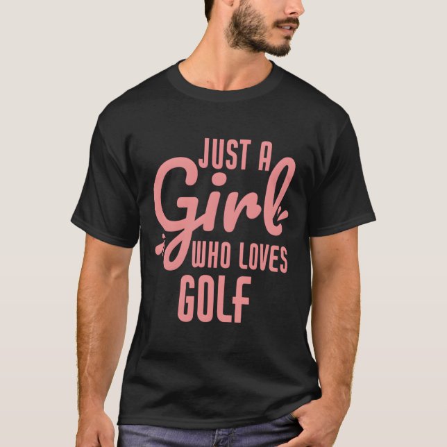Camiseta Just A Who Loves Golf Golfer (Anverso)