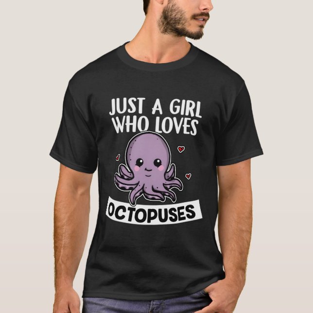 Camiseta Just A Who Loves Octopuses Squid Octopus (Anverso)
