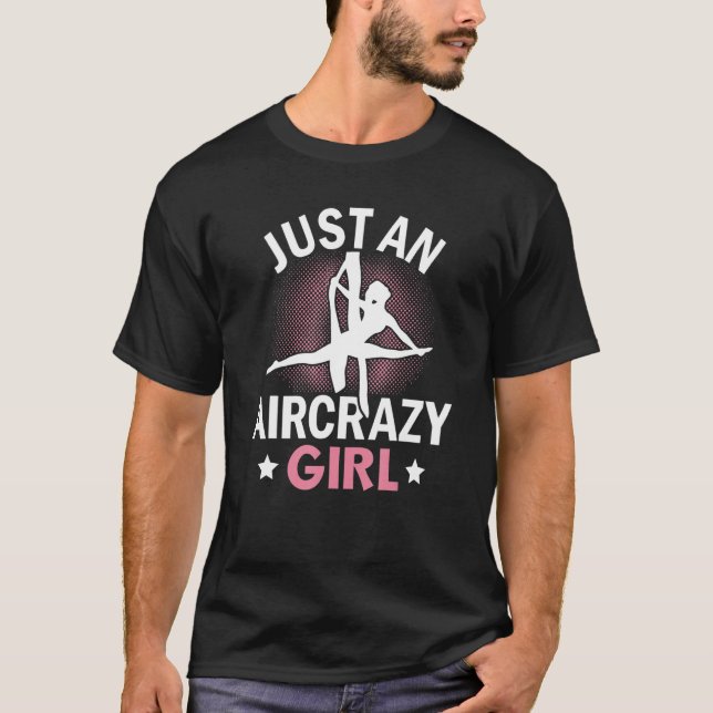 Camiseta Just An Aircrazy Girl Aerial Silks (Anverso)