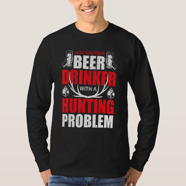 Camiseta Just Another Beer Drinker With A Hunting Humor Dee (Anverso)