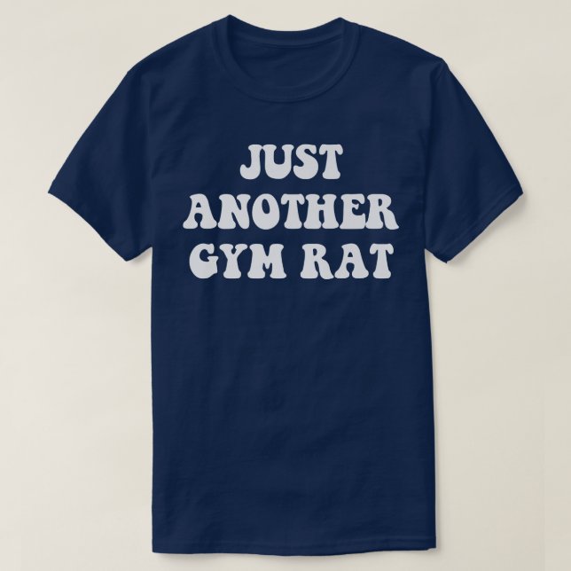 Camiseta Just Another Gym Rat Funny Gym Gifts Lifting Work  (Diseño del anverso)