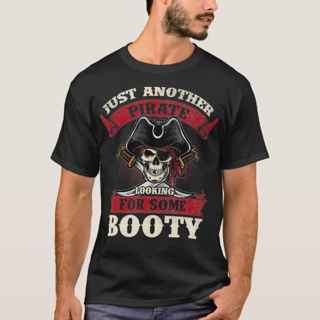 Camiseta Just Another Pirate Looking for Some Booty  (Anverso)